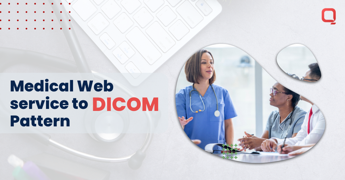 Medical Web service to DICOM Pattern