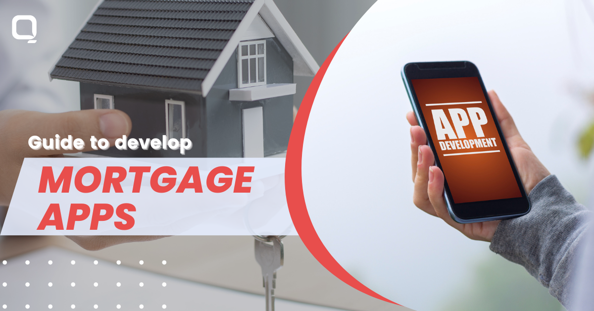 Guide to Develop Mortgage Apps