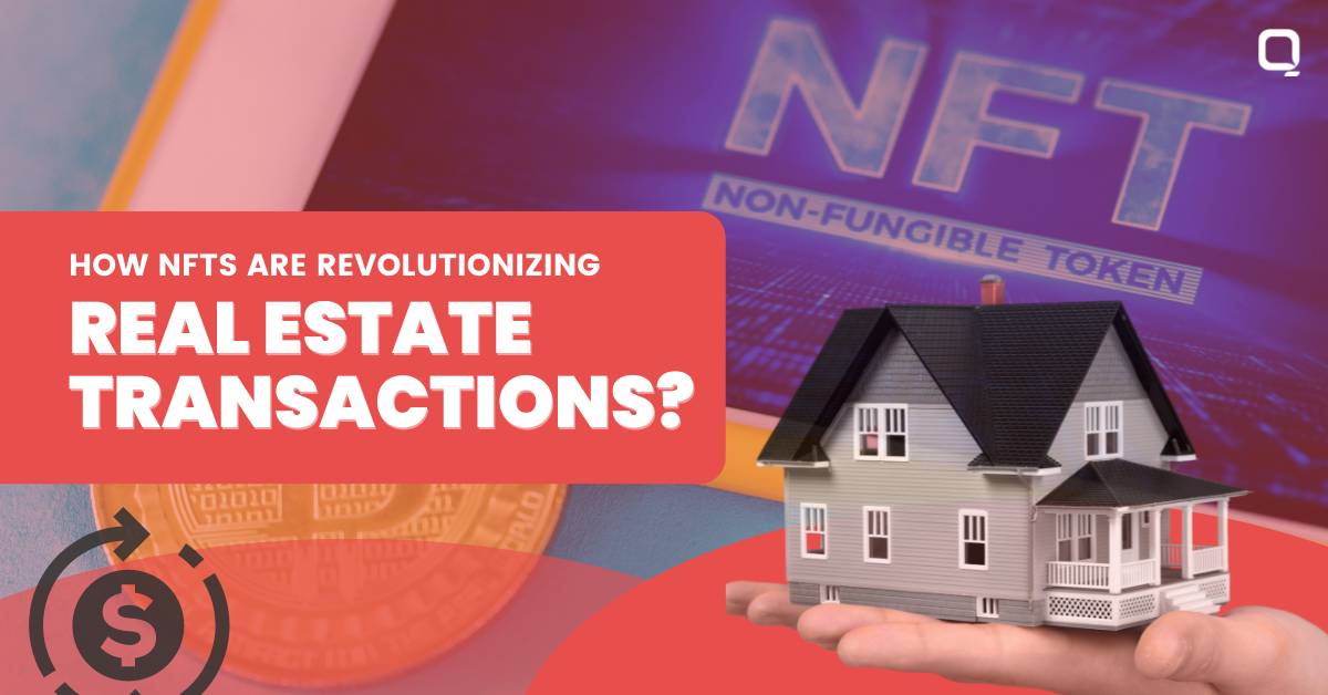 NFTs are Revolutionizing Real Estate
