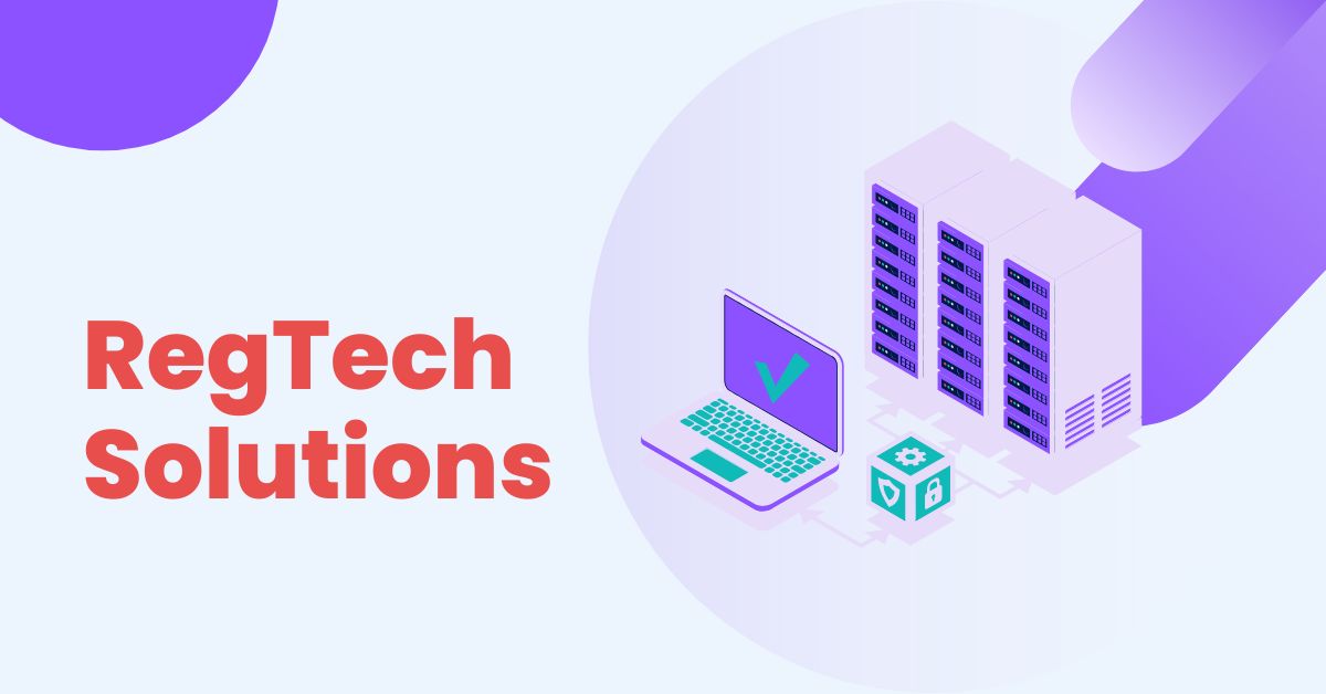 types of RegTech solutions