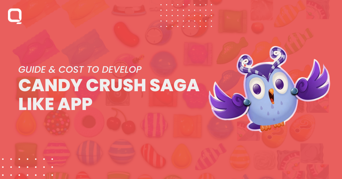Candy Crush Saga like App