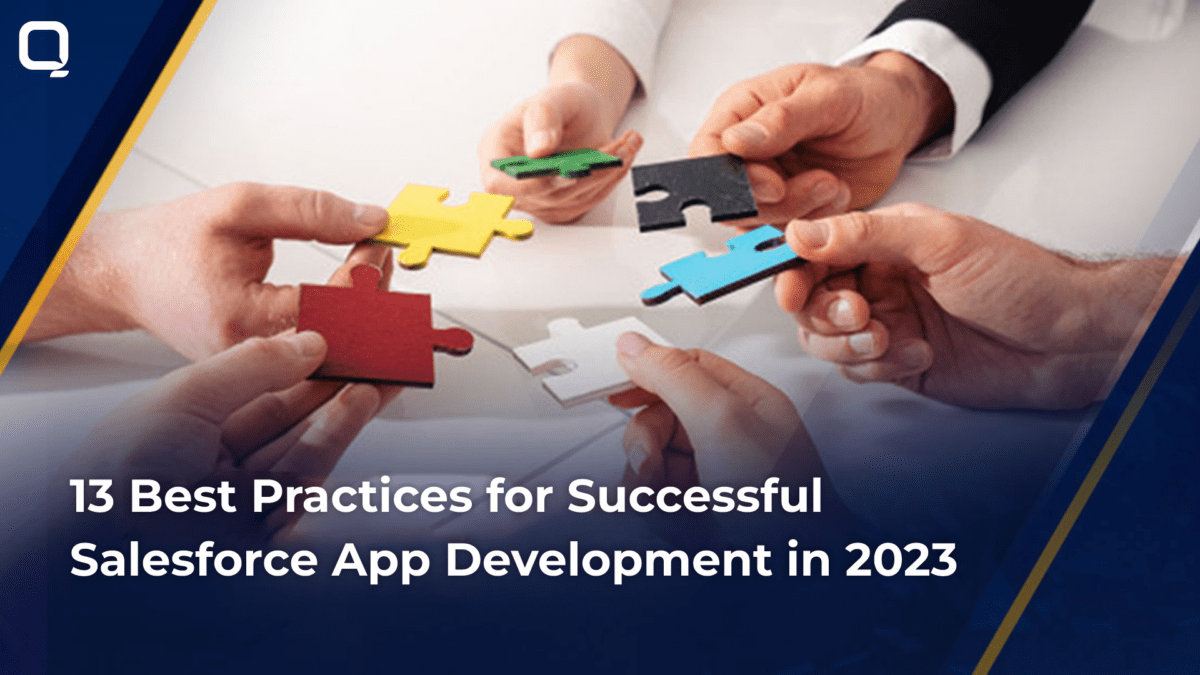 13 Best Practices for Successful Salesforce App Development in 2023