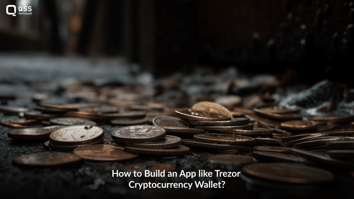 How to Build an App like Trezor Cryptocurrency Wallet