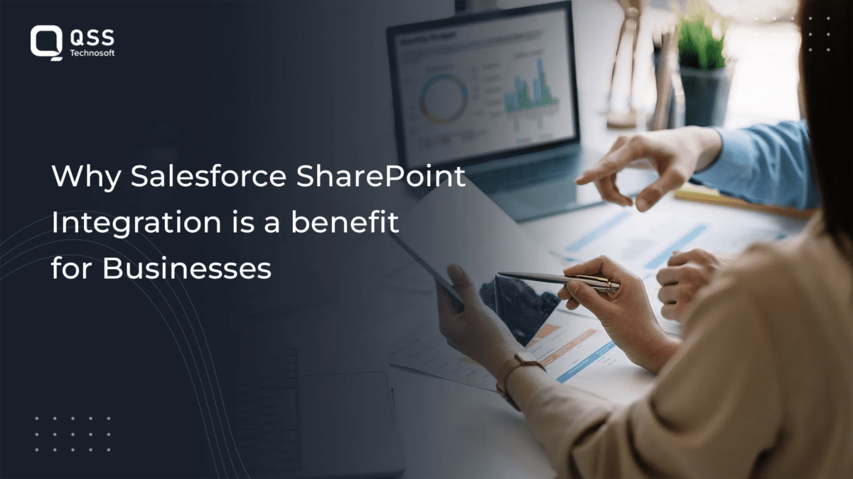 Salesforce Sharepoint Integration – Benefits, Process and Challenges