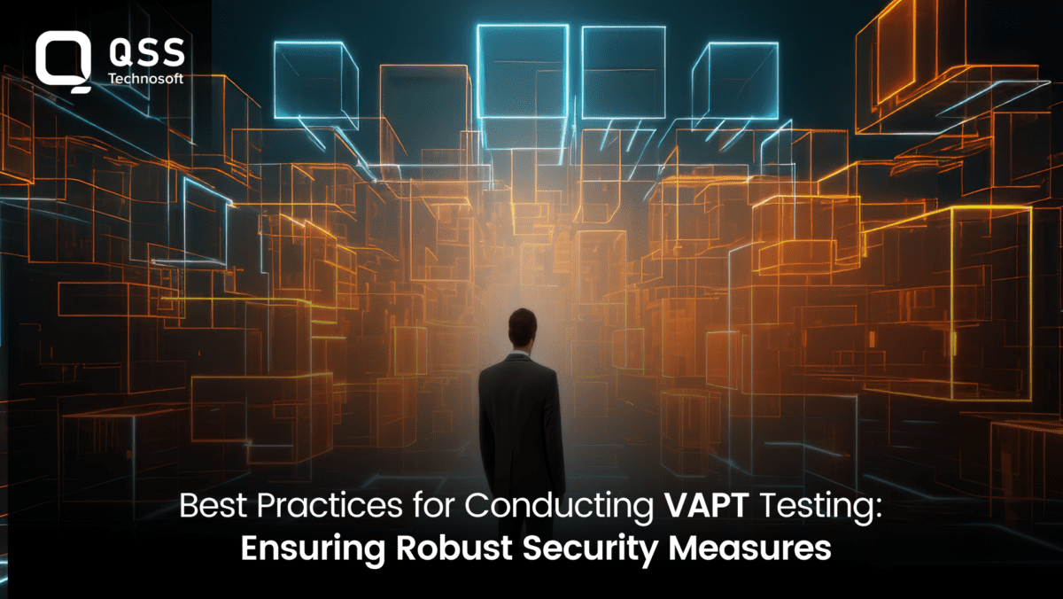 Best Practices for Conducting VAPT Testing: Ensuring Robust Security Measures